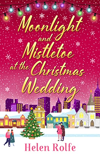 Imagen de archivo de Moonlight and Mistletoe at the Christmas Wedding a la venta por GreatBookPrices