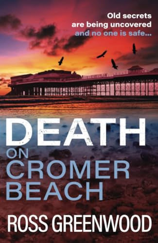 9781804156933: Death on Cromer Beach: A page-turning crime series from bestseller Ross Greenwood (The Norfolk Murders, 1)