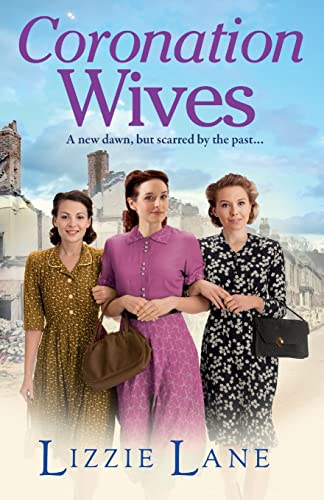 9781804158944: Coronation Wives: A heartbreaking historical saga from bestseller Lizzie Lane (Wives and Lovers, 2)