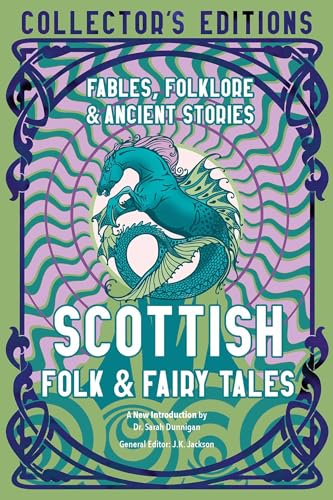 Stock image for Scottish Folk Fairy Tales: Fables, Folklore Ancient Stories (Flame Tree Collectors Editions) for sale by Goodwill of Colorado