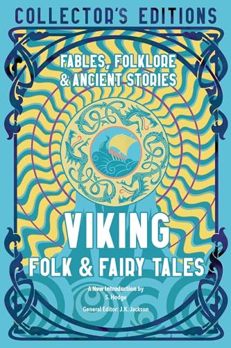 Imagen de archivo de Viking Folk Fairy Tales: Fables, Folklore Ancient Stories (Flame Tree Collectors Editions) a la venta por Zoom Books Company