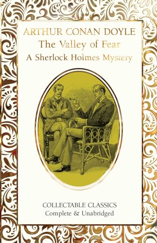 Beispielbild fr The Valley of Fear (A Sherlock Holmes Mystery) (Flame Tree Collectable Classics) zum Verkauf von Monster Bookshop