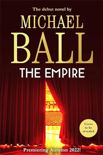 Beispielbild fr The Empire: The debut novel from the master of musical theatre Michael Ball zum Verkauf von WorldofBooks