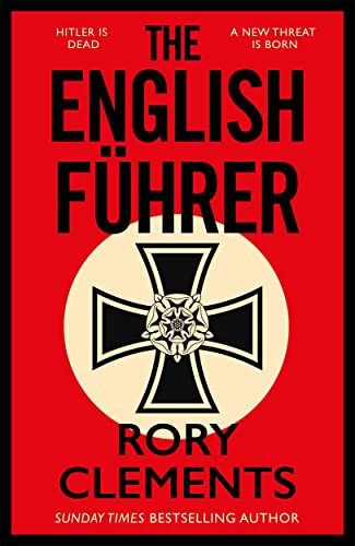 9781804181072: The English Fhrer: The brand new 2023 spy thriller from the bestselling author of THE MAN IN THE BUNKER