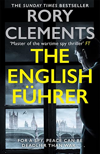 Imagen de archivo de The English Führer: The brand new 2023 spy thriller from the bestselling author of THE MAN IN THE BUNKER a la venta por WorldofBooks