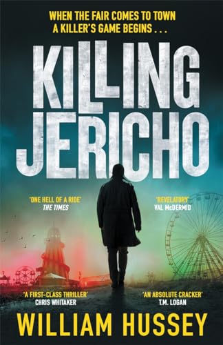 Stock image for Killing Jericho: The helter-skelter 2023 crime thriller like no other for sale by Monster Bookshop