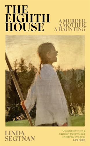 Stock image for The Eighth House: A murder, a mother, a haunting for sale by WeBuyBooks