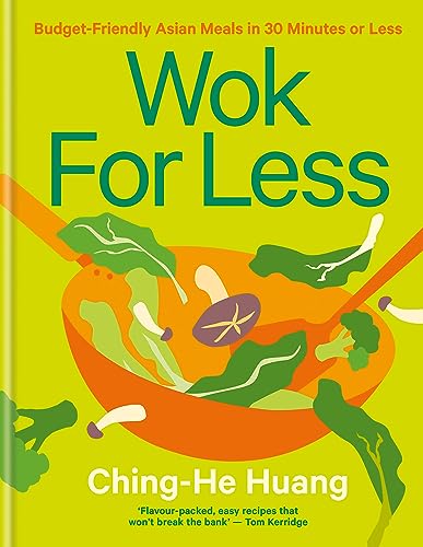 Beispielbild fr Wok for Less: Budget-Friendly Asian Meals in 30 Minutes or Less zum Verkauf von WorldofBooks