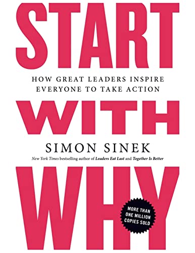 9781804220290: Start with Why: How Great Leaders Inspire Everyone to Take Action