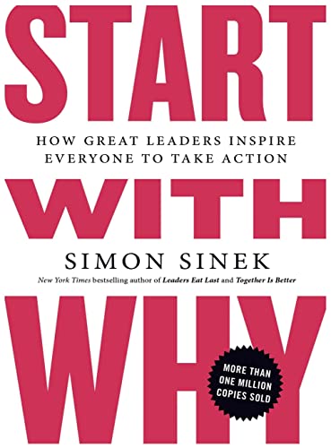 9781804220306: Start with Why: How Great Leaders Inspire Everyone to Take Action