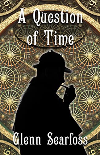 Stock image for Sherlock Holmes: A Question Of Time for sale by GF Books, Inc.
