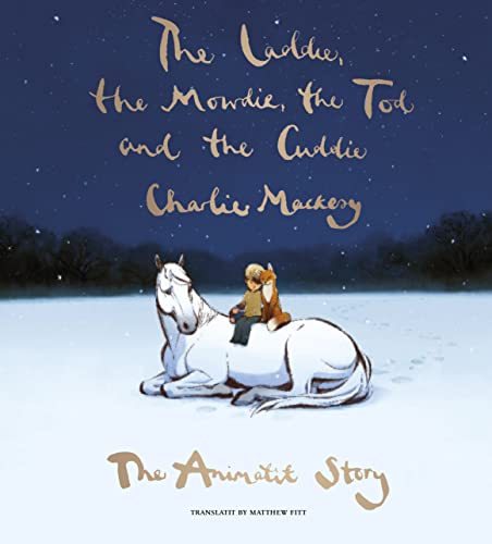 Beispielbild fr The Laddie, the Mowdie, the Tod and the Cuddie: The Animatit Story zum Verkauf von WorldofBooks