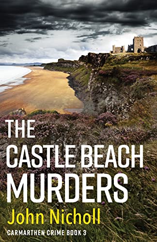 9781804263198: The Castle Beach Murders: A gripping, page-turning crime mystery thriller from John Nicholl