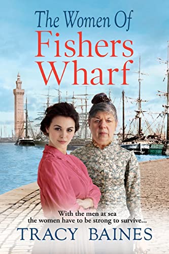 Beispielbild fr The Women of Fishers Wharf zum Verkauf von PBShop.store US