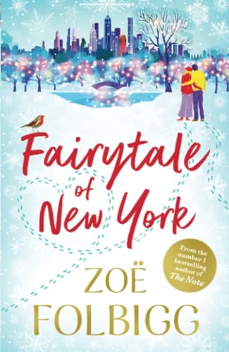 Stock image for Fairytale of New York: The BRAND NEW warm, feel-good read from NUMBER ONE BESTSELLER Zoë Folbigg for sale by WorldofBooks