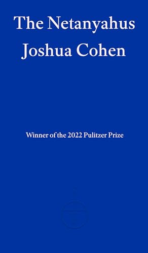 Stock image for The Netanyahus: Joshua Cohen for sale by Brit Books
