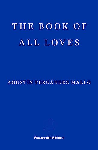 Imagen de archivo de BOOK OF ALL LOVES a la venta por Revaluation Books