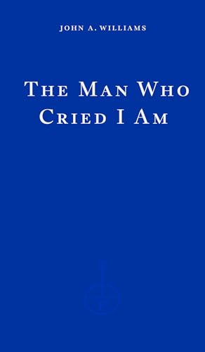 Stock image for The Man Who Cried I Am (Paperback) for sale by Grand Eagle Retail