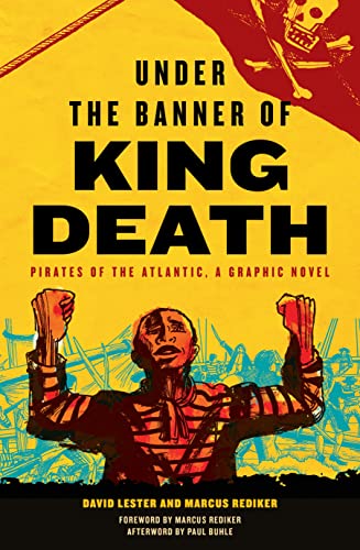 Beispielbild fr Under the Banner of King Death: Pirates of the Atlantic, A Graphic Novel zum Verkauf von WorldofBooks