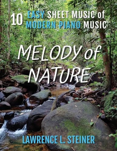 Stock image for Melody of Nature: 10 Easy Sheet Music of Modern Piano Music [Soft Cover ] for sale by booksXpress