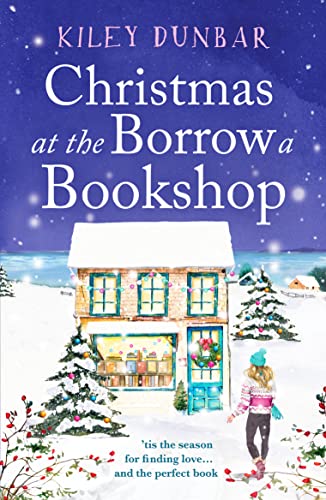 Beispielbild fr Christmas at the Borrow a Bookshop: A heartwarming, cosy, utterly uplifting romcom - the perfect read for booklovers!: 2 (The Borrow a Bookshop, 2) zum Verkauf von WorldofBooks