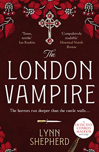 Imagen de archivo de The London Vampire: A pulse-racing, intensely dark historical crime novel: 4 (Detective Charles Maddox, 4) a la venta por WorldofBooks