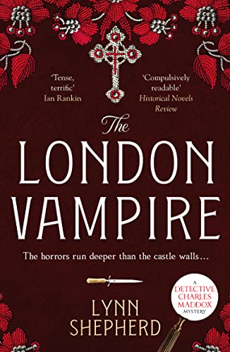 Stock image for The London Vampire: A pulse-racing, intensely dark historical crime novel: 4 (Detective Charles Maddox, 4) for sale by WorldofBooks