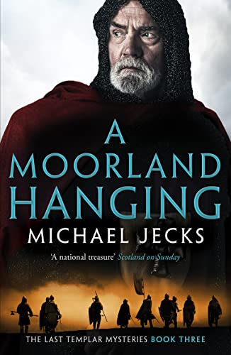 Stock image for A Moorland Hanging (The Last Templar Mysteries, 3) for sale by WorldofBooks
