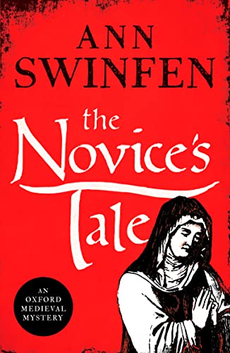 Stock image for The Novice's Tale: A historical adventure full of intrigue and suspense: 2 (Oxford Medieval Mysteries) (Oxford Medieval Mysteries, 2) for sale by WorldofBooks
