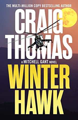 Stock image for Winter Hawk: 3 (The Mitchell Gant Thrillers, 3) for sale by WorldofBooks