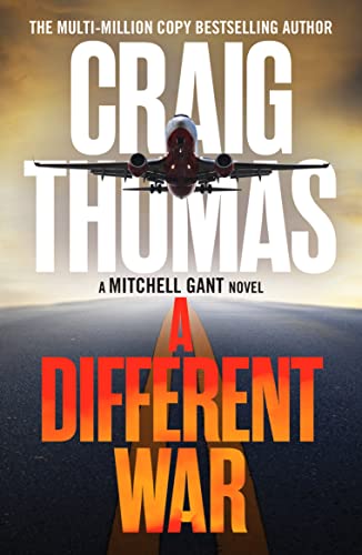 Stock image for A Different War: 4 (The Mitchell Gant Thrillers, 4) for sale by WorldofBooks