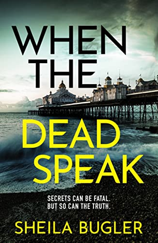 Beispielbild fr When the Dead Speak : A gripping and page-turning crime thriller packed with suspense zum Verkauf von Smartbuy