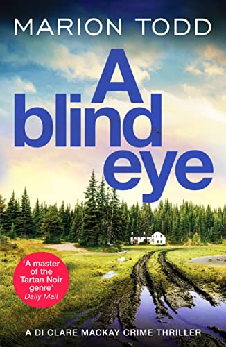 Stock image for A Blind Eye: A twisty and gripping detective thriller (Detective Clare Mackay, 7) for sale by WorldofBooks