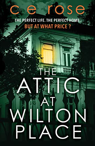 Beispielbild fr The Attic at Wilton Place: A haunting tale of family secrets that will grip you to the last page zum Verkauf von WorldofBooks