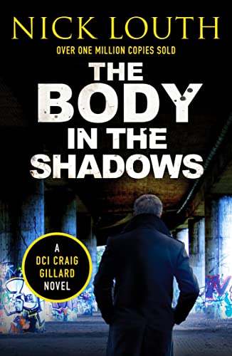 Imagen de archivo de The Body in the Shadows: 11 (DCI Craig Gillard Crime Thrillers) (DCI Craig Gillard Crime Thrillers, 11) a la venta por WorldofBooks