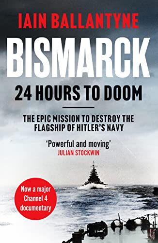 Stock image for Bismarck: 24 Hours to Doom for sale by HPB-Blue