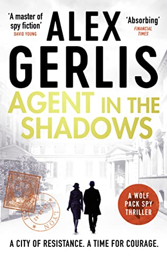 9781804363423: Agent in the Shadows: 3 (The Wolf Pack Spies) (The Wolf Pack Spies, 3)