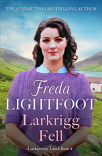 Beispielbild fr Larkrigg Fell: An unforgettably heartwarming romantic saga (Luckpenny Land, 4) zum Verkauf von WorldofBooks