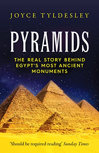 Stock image for Pyramids: The Real Story Behind Egypt's Most Ancient Monuments for sale by WorldofBooks