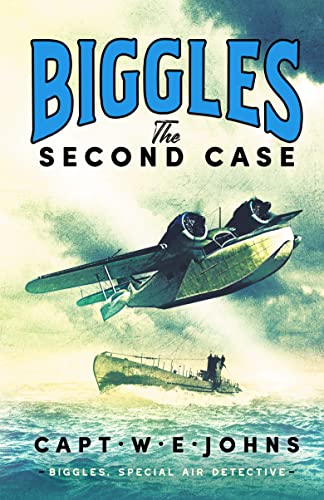 Stock image for Biggles: The Second Case for sale by GreatBookPrices