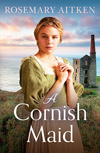 Beispielbild fr A Cornish Maid: A captivating saga of love and friendship zum Verkauf von WorldofBooks