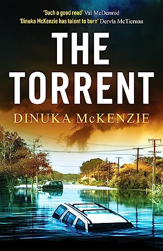 Stock image for The Torrent: An unputdownable Australian crime thriller (Detective Kate Miles, 1) for sale by WorldofBooks