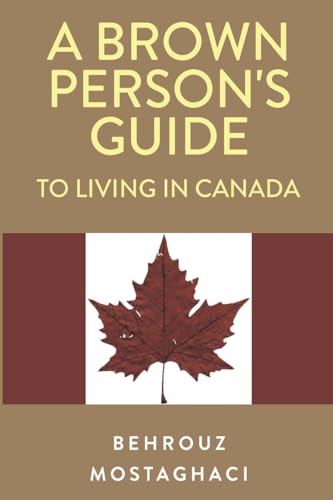 Beispielbild fr A Brown Person's Guide to Living in Canada zum Verkauf von Blackwell's