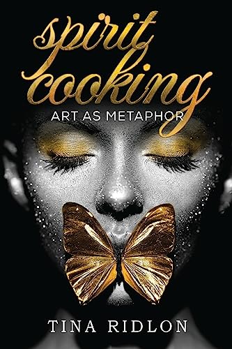 Stock image for Spirit Cooking: Art as Metaphor for sale by GF Books, Inc.