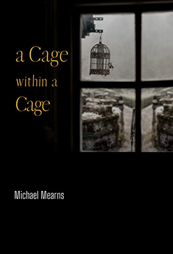 Beispielbild fr A Cage Within a Cage zum Verkauf von Blackwell's
