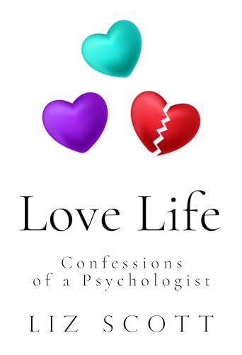 9781804395240: Love Life: Confessions of a Psychologist