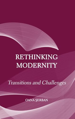 9781804411179: Rethinking Modernity: Transitions and Challenges