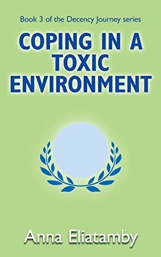 Stock image for Coping in a Toxic Environment (Decency Journey) for sale by GF Books, Inc.