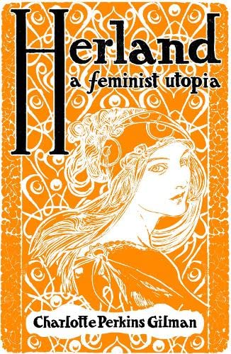 9781804470350: Herland: A Feminist Utopia