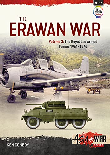 9781804510223: The Erawan War: The Royal Lao Armed Forces 1961-1974: 37